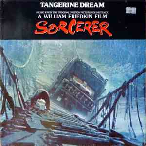 Tangerine Dream - Sorcerer (Music From The Original Motion Picture Soundtrack) flac album
