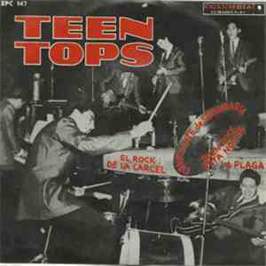Teen Tops - El Rock De La Carcel / Confidente De Secundaria / Buen Rock Esta Noche / La Plaga flac album