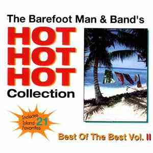 The Barefoot Man - Hot Hot Hot Best Of The Best Vol II Collection flac album