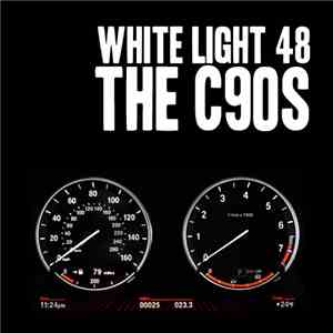 The C90s - White Light 48 flac album