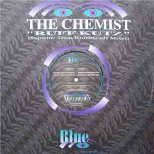 The Chemist - Ruff Kutz (Supreme Team/Klubbheads Mixes) flac album
