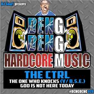 The Ctrl - The One Who Knocks / God Is Not Here Today flac album