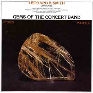 The Detroit Concert Band, Leonard B. Smith - Gems Of The Concert Band Volume 6 flac album