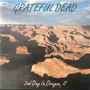 The Grateful Dead - 2nd Day In Oregon, II flac album