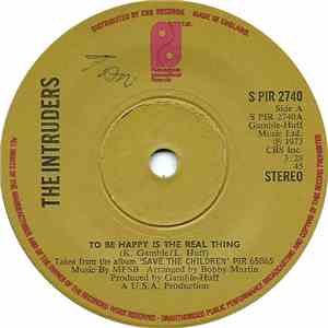 The Intruders - To Be Happy Is The Real Thing / A Nice Girl Like You flac album
