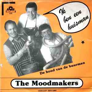 The Moodmakers - Ik Ben Een Huisman flac album