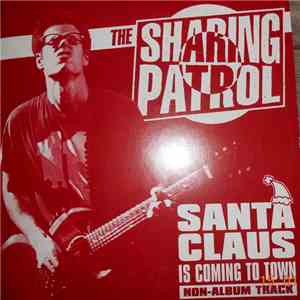 The Sharing Patrol - Santa Claus Is Coming To Town flac album