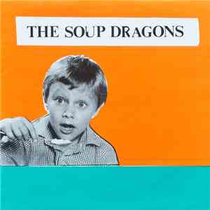 The Soup Dragons - The Sun Is In The Sky E.P. flac album