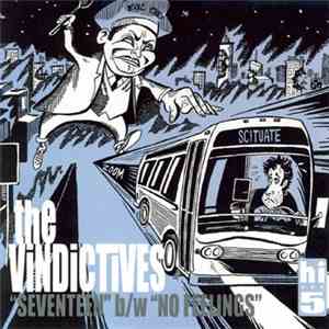The Vindictives - Seventeen / No Feelings flac album