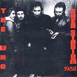 The Who - Shea Stadium 1982 flac album