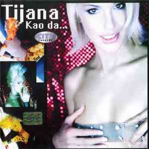 Tijana - Kao Da... flac album