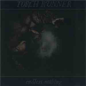 Torch Runner - Endless Nothing flac album