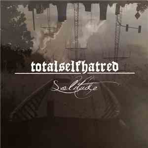 Totalselfhatred - Solitude flac album
