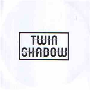Twin Shadow - Slow flac album