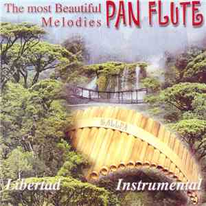 Unknown Artist - The Most Beautiful Pan Flute Melodies flac album