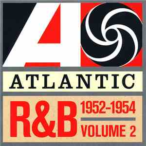 Various - Atlantic R&B 1947-1974 - Volume 2: 1952-1954 flac album