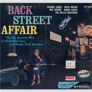 Various - Back Street Affair: The Big Country Hits Of Unfaithful Love And Honky Tonk Romance flac album