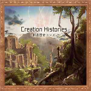 Various - Creation Histories -創造歴史コンピ flac album