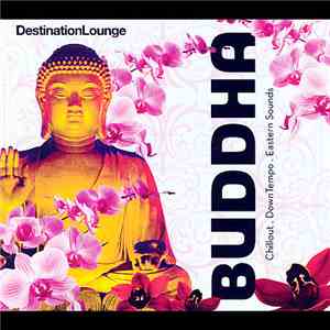 Various - DestinationLounge Buddha flac album