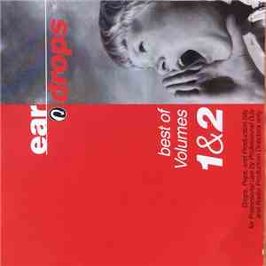 Various - Ear Drops (Best Of Volumes 1&2) flac album