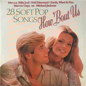 Various - How 'Bout Us (28 Soft Pop Songs) flac album