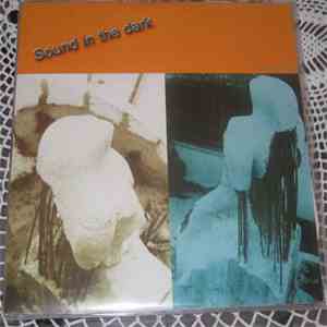 Various - Sound In The Dark - A New Wave Compilation (1981-1984) flac album