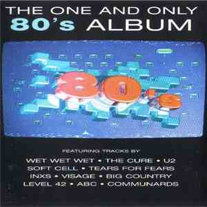 Various - The One And Only 80's Album flac album