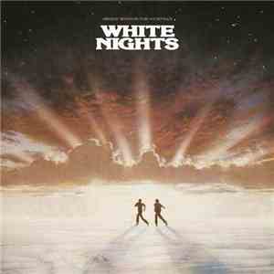 Various - White Nights: Original Motion Picture Soundtrack flac album