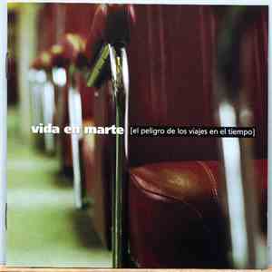 Vida En Marte - El Peligro De Los Viajes En El Tiempo flac album