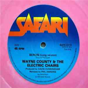 Wayne County & The Electric Chairs - Berlin (Long Version) flac album