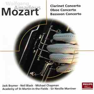 Wolfgang Amadeus Mozart - Jack Brymer • Neil Black  • Michael Chapman  • Academy Of St Martin-in-the-Fields • Sir Neville Marriner - Clarinet Concerto / Oboe Concerto / Bassoon Concerto flac album