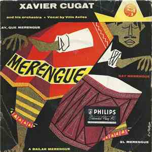 Xavier Cugat And His Orchestra ,Vocal By Vitin Aviles - Merengue flac album