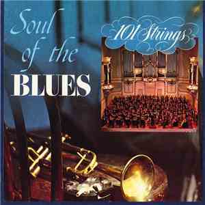 101 Strings - The Soul Of Blues flac album