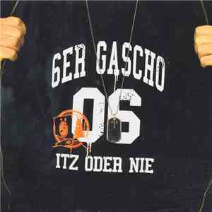 6er Gascho - Itz oder nie flac album
