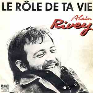 Alain Rivey - Le Rôle De Ta Vie flac album