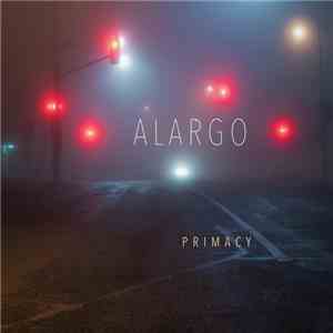 Alargo - Primacy flac album
