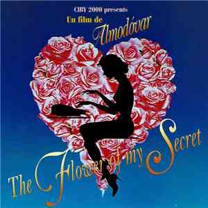 Alberto Iglesias - The Flower Of My Secret flac album