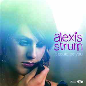 Alexis Strum - It Could Be You flac album