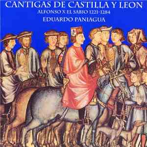 Alfonso X El Sabio / Eduardo Paniagua - Cantigas De Castilla Y Leon flac album
