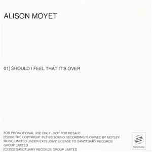 Alison Moyet - Should I Feel That It's Over flac album