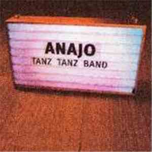 Anajo - Tanz Tanz Band flac album