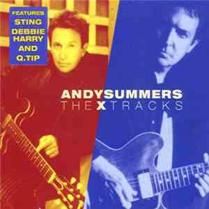Andy Summers - The X-Tracks flac album