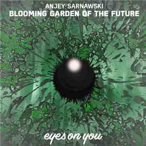 Anjey Sarnawski - Blooming Garden Of The Future flac album