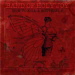Band Of Holy Joy - How To Kill A Butterfly flac album