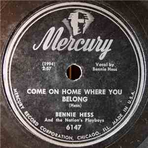 Bennie Hess And His Nation's Play Boys - Come On Home Where You Belong / With You I'll Be Satisfied flac album