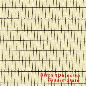 Birth (Defects) - Dissimulate flac album