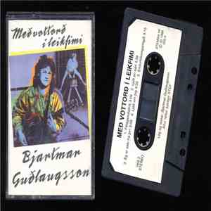 Bjartmar Guðlaugsson - Með Vottorð Í Leikfimi flac album