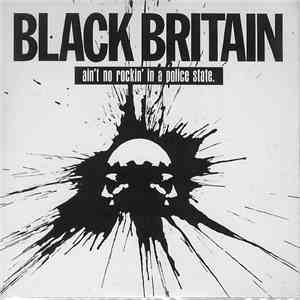 Black Britain - Ain't No Rockin' In A Police State flac album
