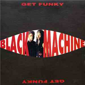 Black Machine - Get Funky flac album