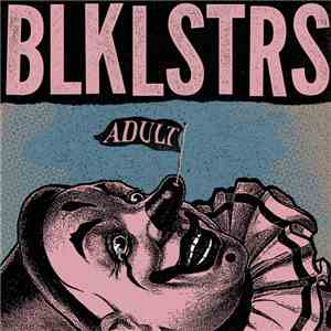 BLKLSTRS - Adult flac album